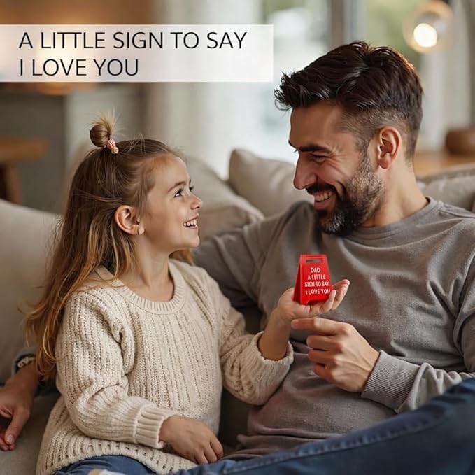 Gift for Dad – “Dad, A Little Sign to Say I Love You” – Valentines Day Unique Gift for Father’s Day, Birthday, Christmas, or Just Because – Cute Desk Decor, Novelty Sign for Dads