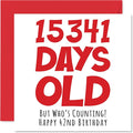42nd Birthday Card for Men Women Him Her - 15341 Days Old - Funny Adult Forty-Two Forty-Second Happy Birthday Card for Brother Sister Son Daughter Mom Dad, 5.7 x 5.7 Inch Humor Joke Greeting Cards