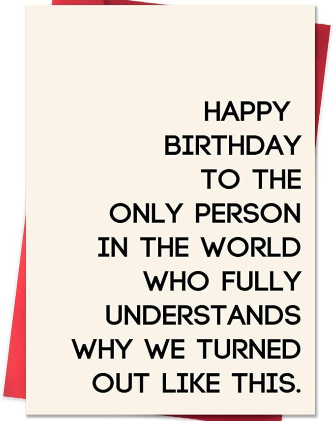 Funny Birthday Card for Sister Brother, Happy Birthday Sister Card, Humorous Brother Birthday Gifts, Hilarious Bday Cards Ferfect for Women, Men, and Siblings
