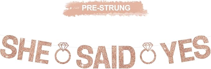 Glitter Rose Gold She Said Yes Banner Pre-Strung Engagement Decorations Bridal Wedding Party Sign Valentine's Day Garland Bachelorette Party Decor,NO DIY