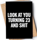 Funny 23rd Birthday Card for Men or Women - Happy 23rd Birthday Card for her or him - 23 Bday for Daughter, Son, Sister or Friend - Joke Twenty-Three Greeting Card - Turning 23