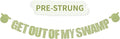Light Green Glitter Get Out Of My Swamp Banner,NO DIY, Pre-Strung Birthday Party Banner Funny Housewarming Party Decorations Green Birthday Party Supplies