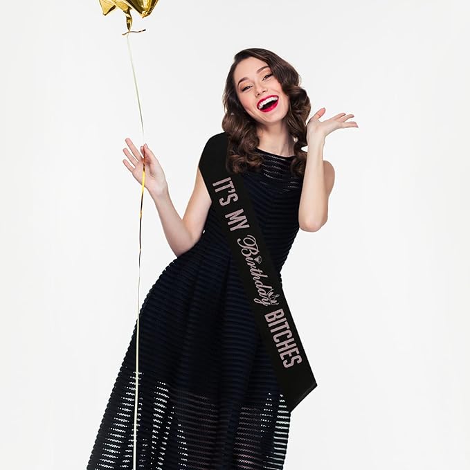 It's My Birthday Bitches Sash,Rose Gold Foil Black Birthday Sash for Women Birthday, Funny Adult Birthday Party Suppiles