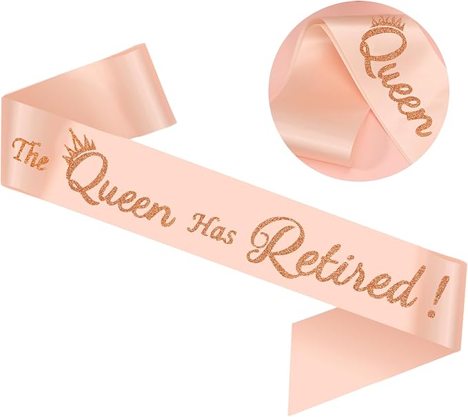 Retirement Gift for Woman - Champagne Retirement Sash with Rose Gold Shine The Queen Has Retired!, Cool Retirement Party Decorations for Birthday Retired Queen.