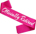 Officially Retired Sash, Reitrement Sash for Men and Women Retirement Party Decorations Supplies, Hot Pink + Silver(Officially Retired)