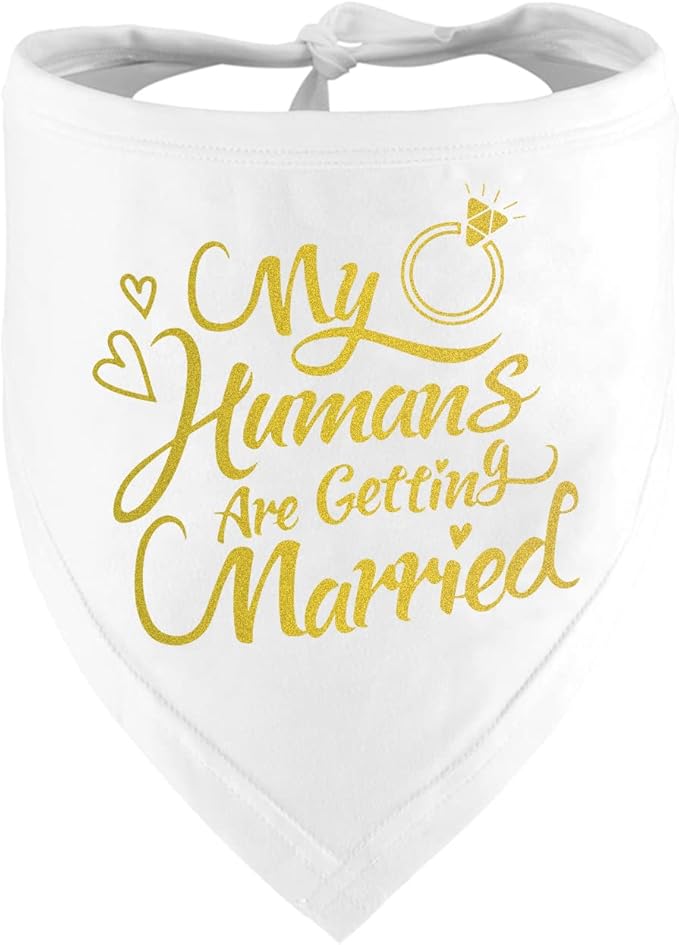 Engagement Gift, My Humans are Getting Married Dog Bandana, Wedding Photo Prop, Pet Scarf, Dog Engagement Announcement, Pet Accessories (Gold)