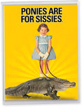 NobleWorks - 1 Jumbo Funny Card for Birthdays (8.5 x 11 Inch) - Cartoon Joke, Humor Bday Card with Envelope - Ponies for Sissies J8948