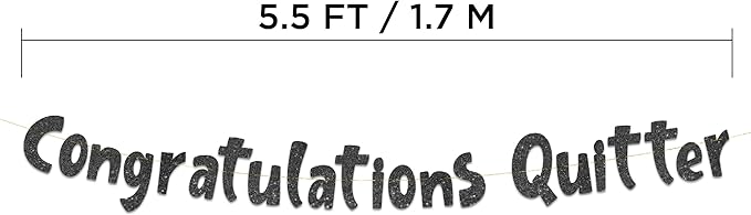 Pre-Strung Congratulations Quitter Black Glitter Banner - Retirement Decorations for Men and Women - Retirement Party Supplies and Gifts