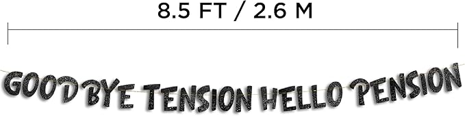 Pre-Strung Goodbye Tension Hello Pension Black Glitter Banner - Funny Retirement Decorations for Men and Women - Retirement Party Supplies and Gifts