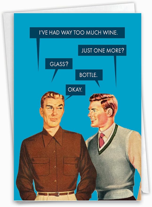 NobleWorks Humorous Birthday Greeting Card with 5 x 7 Inch Envelope (1 Card) One More Bottle-Men C7857BDG