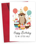 You're My Otter Half Punny Birthday Card - Cute Otter Design with Balloons & Cake | Waterproof Eco-Friendly Card for Best Friend/Family/Soulmate