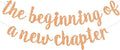BEISHIDA Glitter Light Orange The Beginning of A New Chapter Banner,Pre-Strung Farewell Book Themed Housewarming Party Congratulations Decorations,Going away party Garland,Graduation Sign 2026 Banner,retirement Supplies