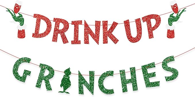 Christmas Banner Grinches Party Decorations Drink Up Banners Indoor, Glittery Christmas Decor Banner, Red Green Banner for Home Fireplace Decor