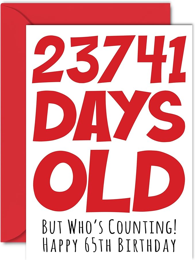 Stuff4 65th Birthday Card for Men Women Him Her - 23741 Days Old - Funny Sixty-Five Sixty-Fifth Happy Birthday Card for Uncle Aunt Mom Dad Grandma Grandpa, A5 Humor Joke Greeting Cards