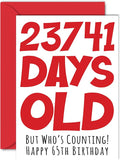 Stuff4 65th Birthday Card for Men Women Him Her - 23741 Days Old - Funny Sixty-Five Sixty-Fifth Happy Birthday Card for Uncle Aunt Mom Dad Grandma Grandpa, A5 Humor Joke Greeting Cards