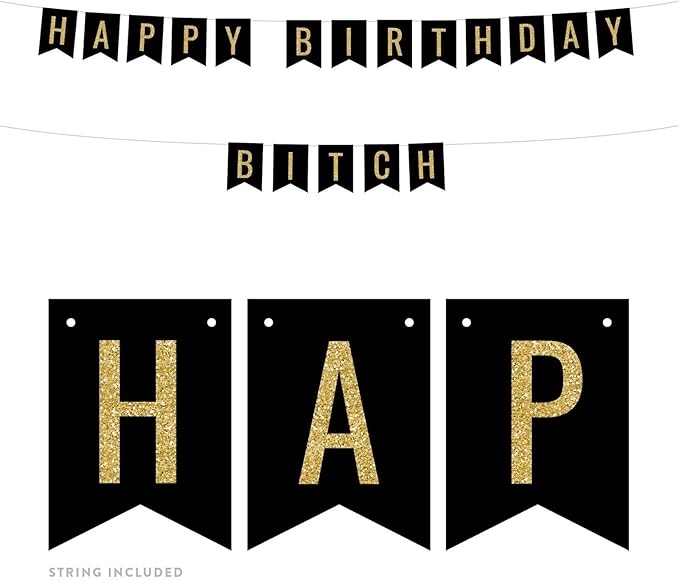 Andaz Press Faux Gold Glitter on Black Birthday Party Banner Decorations, Happy Birthday Bitch, Approx 5-Feet, 1-Set, Birthday Milestone Colored Hanging Pennant Decor
