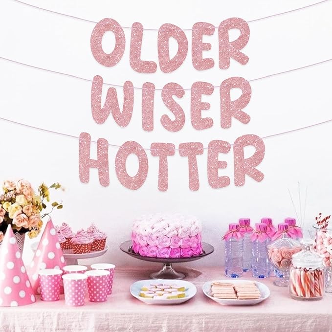 Pre-Strung Happy Birthday Banner Birthday Sign NO DIY Glitter Older Wiser Hotter Banner for Women Men 30th 40th 50th 60th 70th 80th Funny Birthday Decorations (Rose Gold)