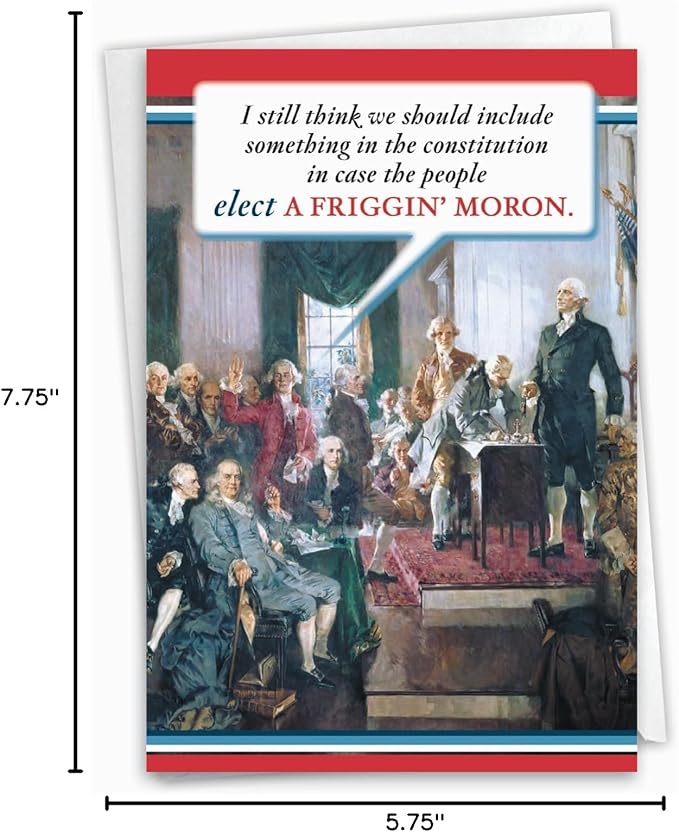 NobleWorks, Funny Birthday Greeting Card with 5 x 7 Inch Envelope (1 Card) Presidential Election Political Humor B-day Card - US Constitution 0753Z