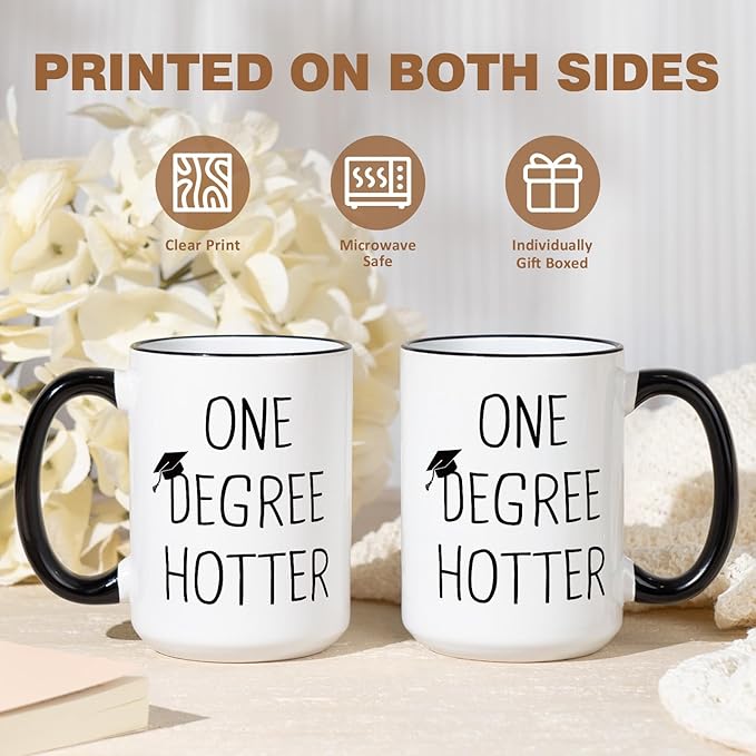 Graduation Gifts for Her, Him - 15oz Ceramic One Degree Hotter Mug - 2026 Funny College, Masters Degree, Phd, Nursing & Nurse, High School Grad Gifts for Women Men, Graduation Party Decorations