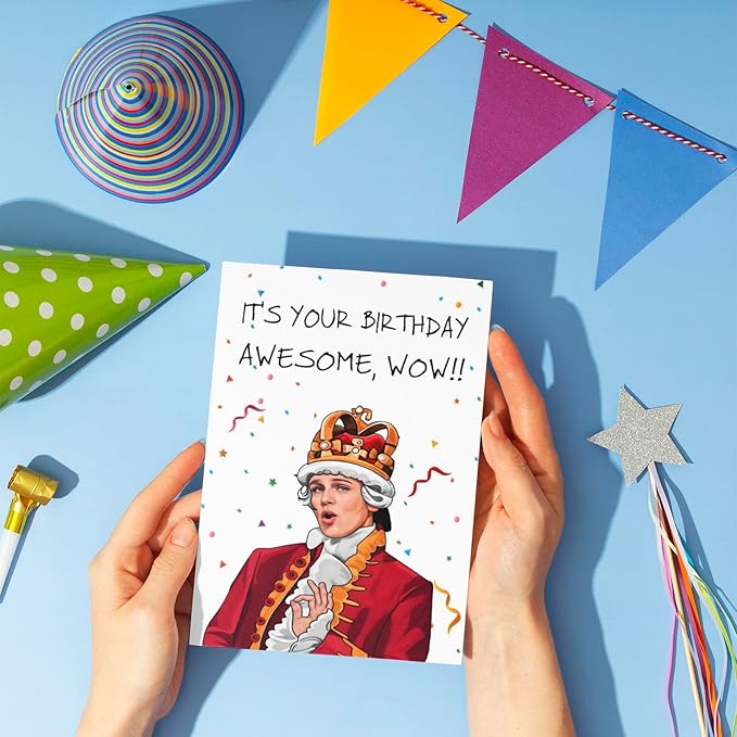 PIUST Hamilton Birthday Card, King George III Birthday Card, Hamilton The Musical Birthday card, It's your birthday, Awesome, wow!(72)