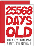 Stuff4 70th Birthday Card for Men Women Him Her - 25568 Days Old - Funny Seventy Seventieth Happy Birthday Card for Mom Dad Grandma Great Grandpa, A5 Humor Joke Greeting Cards
