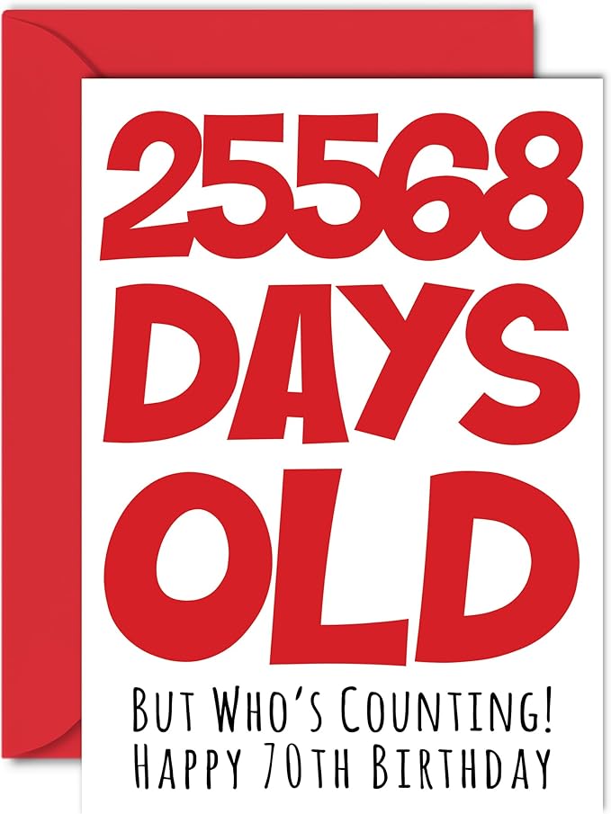 Stuff4 70th Birthday Card for Men Women Him Her - 25568 Days Old - Funny Seventy Seventieth Happy Birthday Card for Mom Dad Grandma Great Grandpa, A5 Humor Joke Greeting Cards