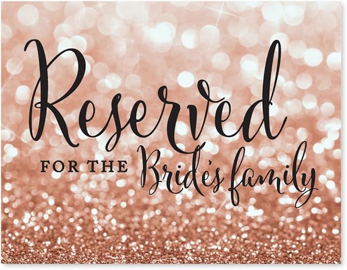 Andaz Press Wedding Party Signs, Glitzy Rose Gold Glitter, 8.5x11-inch, Reserved for the Bride's Family, 1-Pack, Bokeh Colored Party Supplies