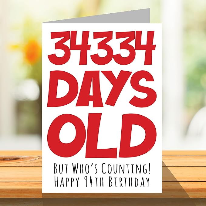 Stuff4 94th Birthday Card for Men Women Him Her - 34334 Days Old - Funny Ninety-Four Ninety-Fourth Happy Birthday Card for Grandma Grandpa Gran Mom Dad, A5 Humor Joke Greeting Cards