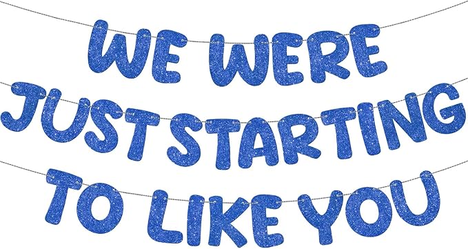 Fulmoon We Were Just Starting to Like You Banner Going Away Party Retirement Sign Farewell Decorations Good Luck Goodbye Moving Graduation Party Supplies and Gifts(Navy Blue)