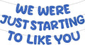 Fulmoon We Were Just Starting to Like You Banner Going Away Party Retirement Sign Farewell Decorations Good Luck Goodbye Moving Graduation Party Supplies and Gifts(Navy Blue)