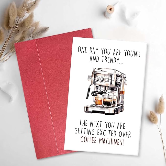 Humorous Birthday Card for Coffee Lover, Funny Getting Older Card for Coworker Boss, Coffee Joke Birthday Gift for 30th 40th, One Day You are Young and Trendy