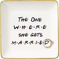 Topthink The One Where She Gets Married-Gift for Women-Engagement-Bride to Be-Newly Engaged-Bridal Shower Gift for Bride-Bachelorette Party Present-Ceramic Jewelry Holder Ring Dish Trinket Tray