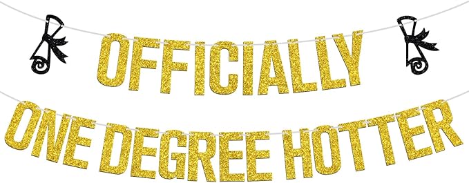 Officially One Degree Hotter Banner, Congrats Grad/Big Degree Energy, 2026 High School/College/Senior Graduation Party Decorations Supplies
