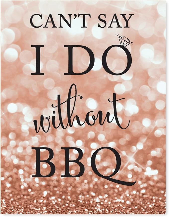 Andaz Press Wedding Party Signs, Glitzy Rose Gold Glitter, 8.5x11-inch, Can't Say I Do Without BBQ Table Sign, 1-Pack, Bokeh Colored Party Supplies