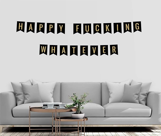 Andaz Press Faux Gold Glitter on Black Birthday Party Banner Decorations, Happy Fucking Whatever, Approx 5-Feet, 1-Set, Birthday Milestone Colored Hanging Pennant Decor