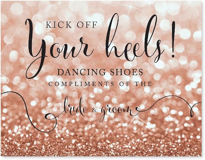 Andaz Press Wedding Party Signs, Glitzy Rose Gold Glitter, 8.5x11-inch, Dancing Shoes - Kick Off Your Heels!, 1-Pack, Bokeh Colored Party Supplies