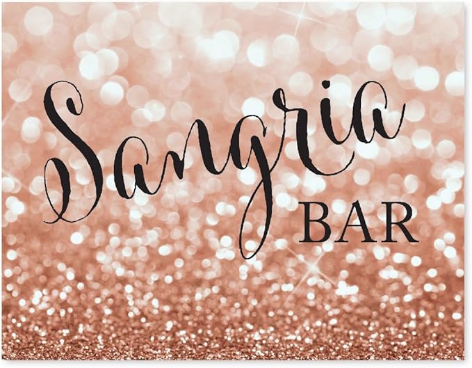 Andaz Press Wedding Party Signs, Glitzy Rose Gold Glitter, 8.5x11-inch, Sangria Bar Sign, 1-Pack, Bokeh Colored Party Supplies