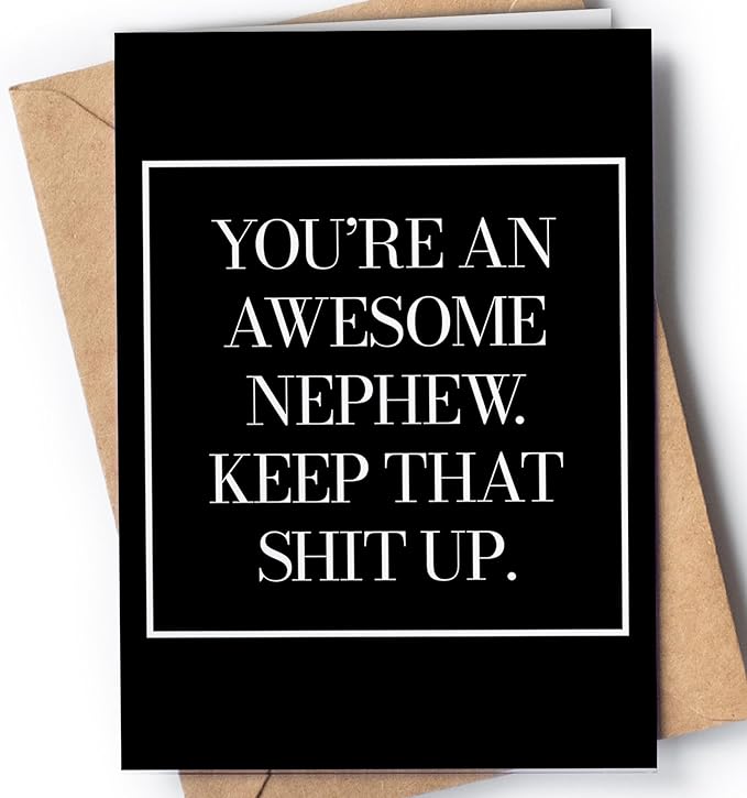 Nephew Birthday Card - Funny Birthday Card for Nephew Adult from Aunt or Uncle - Joke Rude Happy Bday for him Teenage, Graduation, Father's Day or Christmas