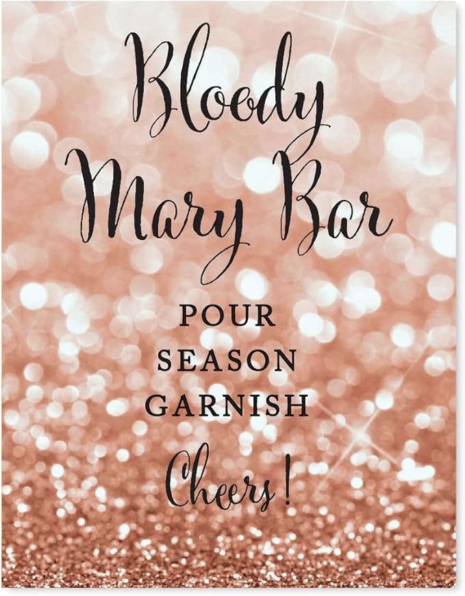 Andaz Press Wedding Party Signs, Glitzy Rose Gold Glitter, 8.5x11-inch, Bloody Mary Bar, Pour Season Garnish Cheers!, 1-Pack, Bokeh Colored Party Supplies