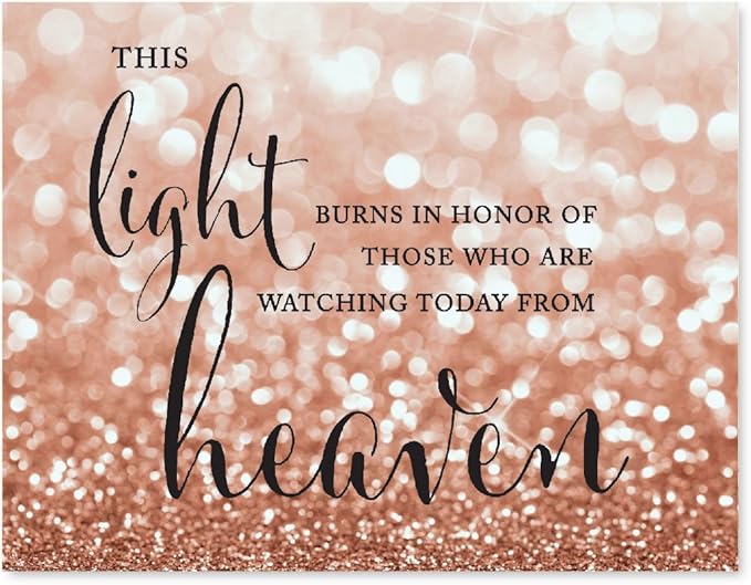 Andaz Press Wedding Party Signs, Glitzy Rose Gold Glitter, 8.5x11-inch, This Light Burns to Honor Those Who are Watching Today from Heaven Memorial Candle Table Sign, 1-Pack, Bokeh Colored Supplies