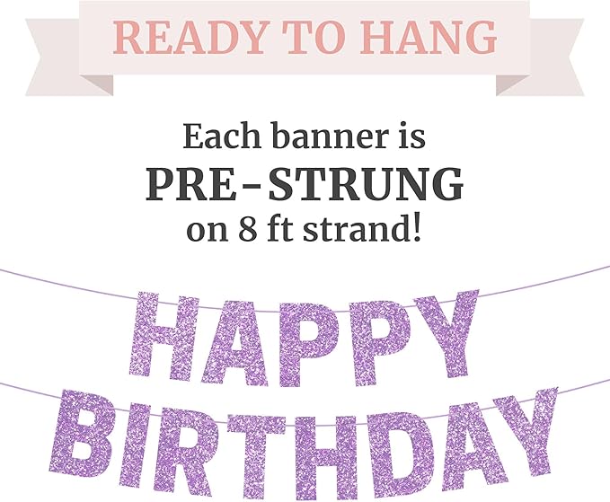 Pre-strung Happy Birthday Banner - No DIY - Purple Glitter Happy Birthday Party Banner for Girls & Women - Pre-strung on 8ft Strands - Light Pastel Purple Bday Party Decorations. Did We Mention No DIY