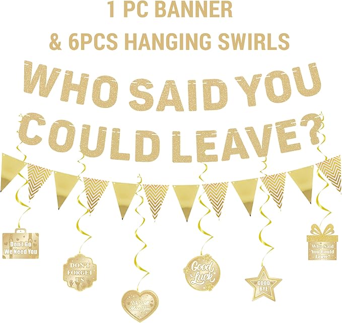 Roetyce Farewell Party Decorations, Champagne Gold Who Said You Could Leave Banner Cake Toppers Balloons Hanging Swirls, Going Away Retirement Leaving Party Decorations Coworker Goodbye Party Supplies