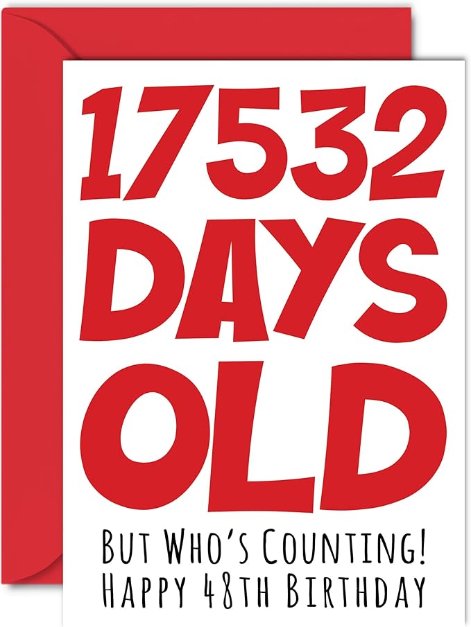 Stuff4 48th Birthday Card for Men Women Him Her - 17532 Days Old - Funny Forty-Eight Forty-Eighth Happy Birthday Card for Brother Sister Son Daughter Mom Dad, A5 Humor Joke Greeting Cards