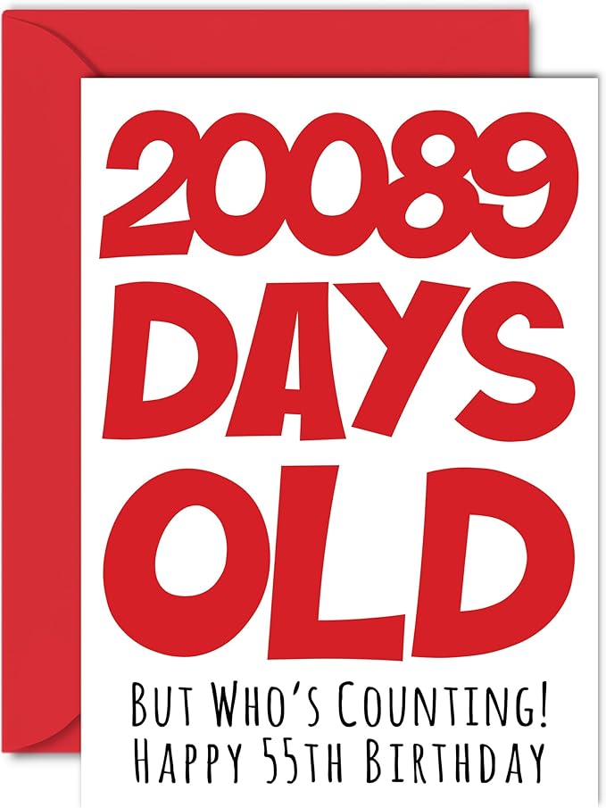 Stuff4 55th Birthday Card for Men Women Him Her - 20089 Days Old - Funny Fifty-Five Fifty-Fifth Happy Birthday Card for Uncle Aunt Mom Dad Grandma Grandpa, A5 Humor Joke Greeting Cards