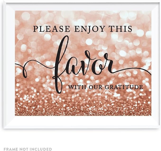 Andaz Press Wedding Party Signs, Glitzy Rose Gold Glitter, 8.5x11-inch, Please Enjoy This Favor With Our Gratitude, 1-Pack, Bokeh Colored Party Supplies