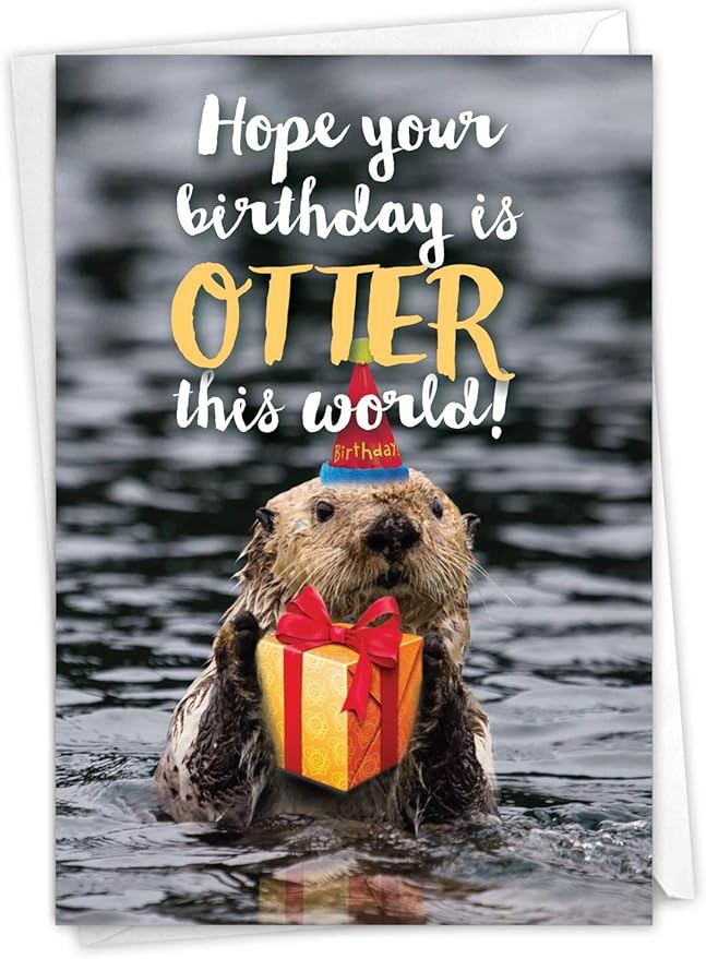 NobleWorks - 1 Happy Birthday Card with Funny Animals - Wildlife and Pet Humor, Fun Birthday Celebration Notecard - Otterly Awesome E C6574EBDG