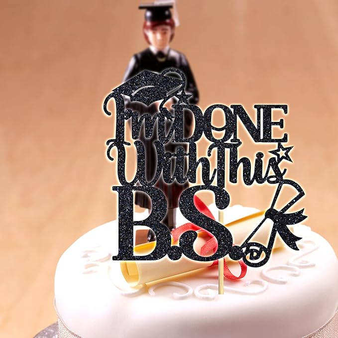 I'm Done With This B.S Cake Topper, Bachelor of Science, Class of 2026 College Graduation Party Decorations Supplies, Black Glitter