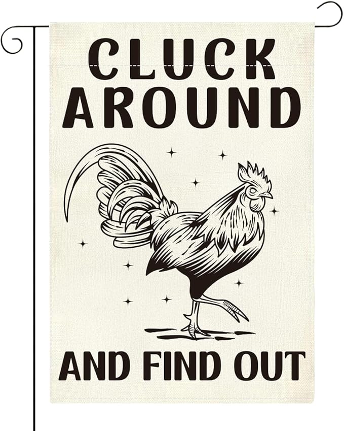 Funny Garden Flag Farmhouse Chicken Cluck Around and Find Out Flag Decor for Yard Veranda Patio Outdoor Double Sided Garden Flags 12 x18 inches
