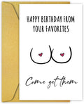 PIUST Funny Birthday Card for Husband, Sexy Birthday Gift for Boyfriend, Rude Bday card for fiance, Happy birthday from your favorites Come Get Them card (34)