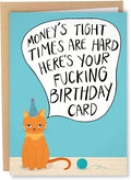 Sleazy Greetings Funny Birthday Card For Him Her | Rude Funny Cat Birthday Card For Men Women | Dirty Cat Bday Card For Wife Husband Boyfriend Girlfriend | Birthday Money's Tight Times Are Hard Card